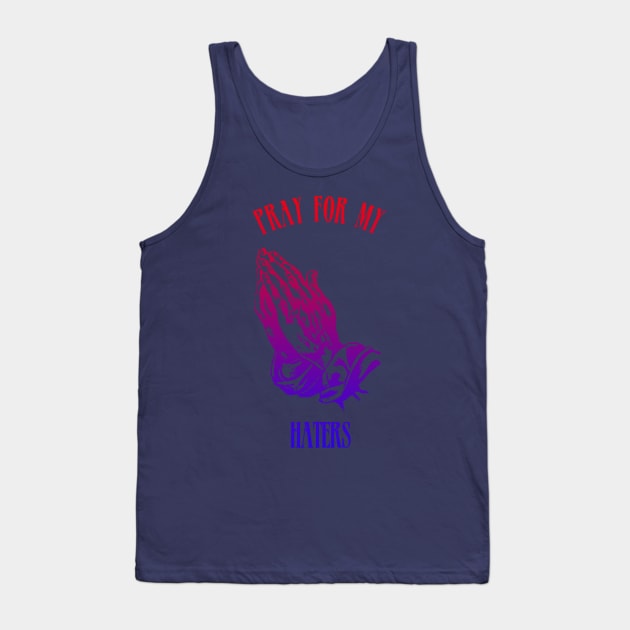 pray for my haters Tank Top by hardcore repertoire
